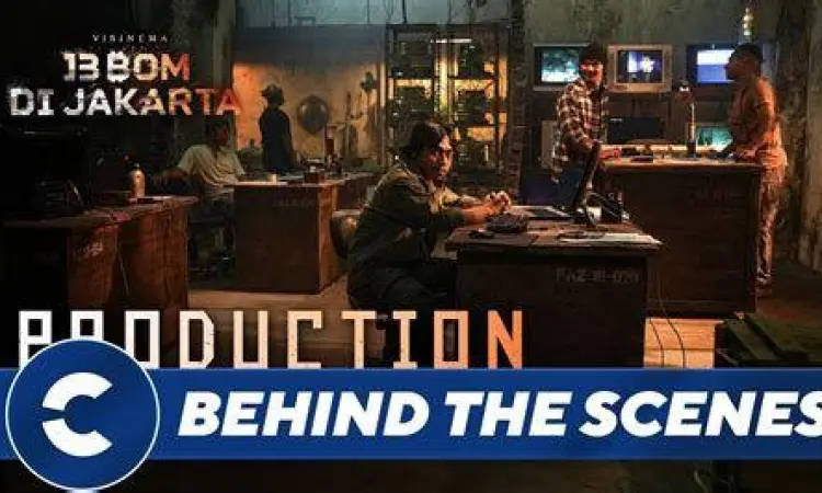Di Balik Layar 13 Bom di Jakarta Proses syuting ledakan dalam film 13 Bom di Jakarta
