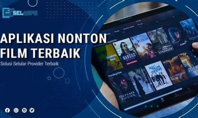 Daftar aplikasi streaming film indonesia di smartphone