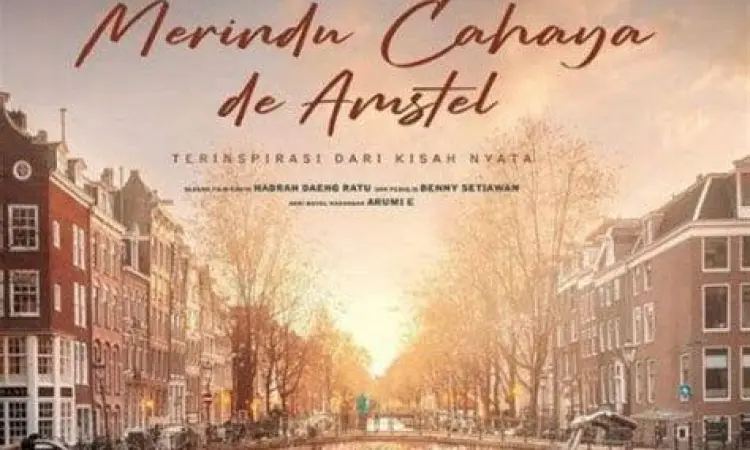 Lokasi Syuting Merindu Cahaya de Amstel Pemandangan kota Amsterdam lokasi syuting Merindu Cahaya de Amstel